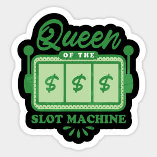 Queen Of The Slot Machine Green $$$ Sticker